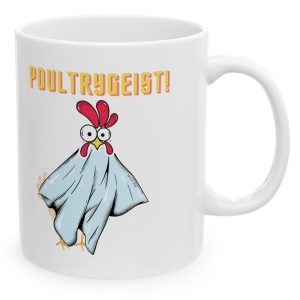 White Mug with a cartoon chicken ghost with the saying, "Poultrygeist!"