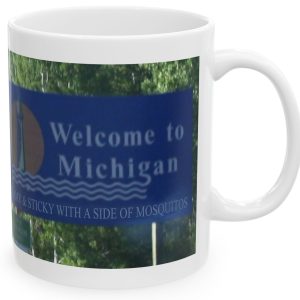 White Mug with fake state motto for Michigan: "Hot and sticky with a side of mosquitos."