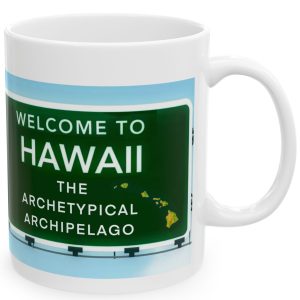 White Mug with fake state motto for Hawaii: "The Archetypical Archipelago"