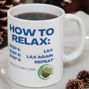 White Mug with the image of Coconut Earl and the saying, "How to Relax:"