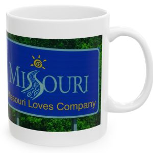 White Mug with fake state motto for Missouri: "Missouri Loves Company."