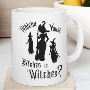 White Mug with Witches and the saying "Witcha Youse Bitches is Witches?