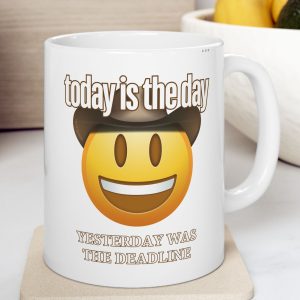 White Mug with Happy Face Cowboy and the saying "today is the day, yesterday was the deadline."