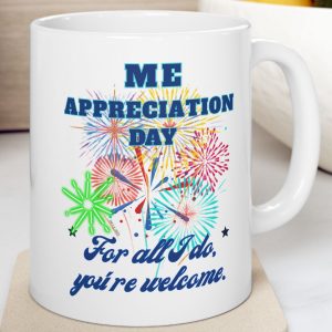 White Mug with fireworks and the inscription "Me Appreciation Day."