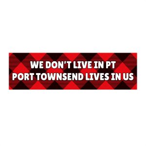 Port Townsend Lives in Us Olympic Peninsula Sticker