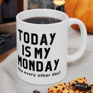 White Mug with our design about The Monday Loop with the inscription "Today is My Monday."