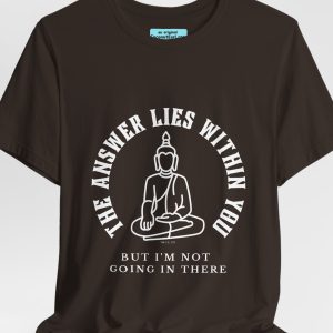 The Answer Lies Within You - Unisex Tee